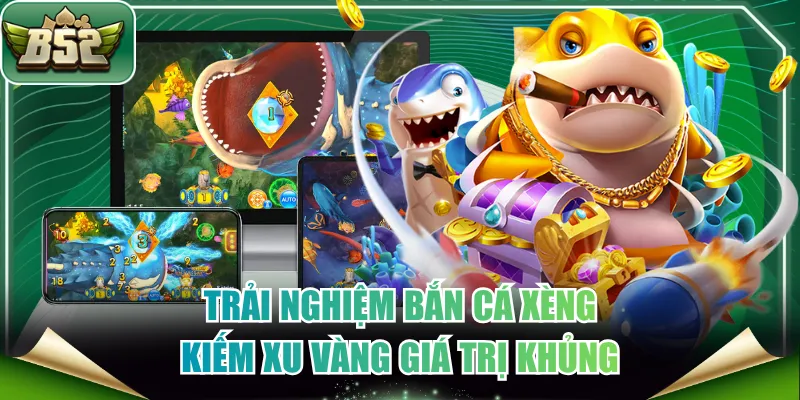 Bắn Cá Xèng